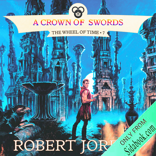 A Crown of Swords Book Seven of The Wheel of Time 