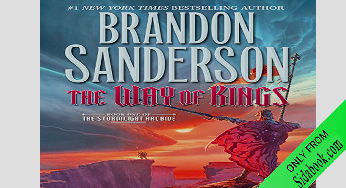 The Way Of Kings Book 1 Of The Stormlight Archive By Brandon Sanderson