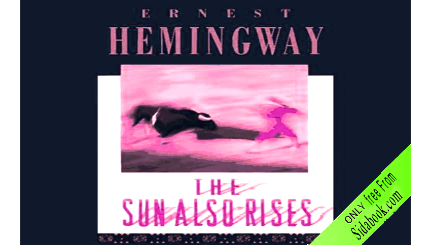 the sun also rises ernest hemingway read online